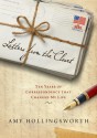 Letters from the Closet: Ten Years of Correspondence That Changed My Life - Amy Hollingsworth