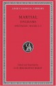 Epigrams, Volume I: Spectacles, Books 1-5 (Loeb Classical Library) - Martial, D.R. Shackleton Bailey