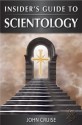 Insider's Guide to Scientology - John Cruise