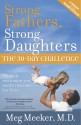 Strong Fathers, Strong Daughters: The 30-Day Challenge - Meg Meeker