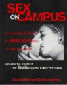 Sex on Campus: The Details Guide to the Real Sex Lives of College Students - Leland Elliot, Cynthia Brantley, Leland Elliott