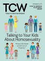 Talking to Your Kids About Homosexuality: Have We Made an Idol out of Virginity? | Is Prayer This Hard for Everyone? | 5 Reasons You Shouldn't Fight for ... (Today's Christian Woman Magazine Book 251) - Kelli B. Trujillo, Corrie Cutrer, Beth Felker Jones, Joy Beth Smith, Joni Eareckson Tada, Austin Channing Brown, Christianity Today, Today's Christian Woman