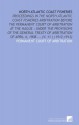 North Atlantic Coast Fisheries: Proceedings in the North Atlantic Coast Fisheries Arbitration Before the Permanent Court of Arbitration at the Hague : ... of April 4, 1908 ... (V. 11 ) (1912-1913) - Permanent Court of Arbitration