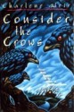 Consider the Crows - Charlene Weir