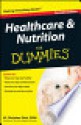 Healthcare Nutrition for Dummies - M. Christine Zink