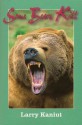 Some Bears Kill: True Life Tales of Terror - Larry Kaniut