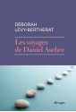 Les voyages de Daniel Ascher (PR.RI.GF.L.FRA.) (French Edition) - Déborah Lévy-Bertherat