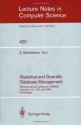 Statistical and Scientific Database Management: Fifth International Conference, V SSDBM, Charlotte, N.C., USA, April 3-5, 1990, Proceedings (Lecture Notes in Computer Science) - Zbigniew Michalewicz