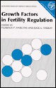 Growth Factors Fertilty Regula - Florence P. Haseltine, Jock K. Findlay