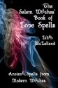 The Salem Witches' Book of Love Spells - Lilith McLelland