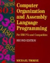 Computer Organization and Assembly Language Programming: For IBM PC's and Compatibles - Michael Thorne