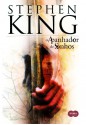 O Apanhador de Sonhos - José Arantes, Stephen King