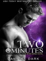 Two Minutes (Seven) - Dannika Dark, Nicole Poole