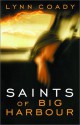 Saints of Big Harbour - Lynn Coady