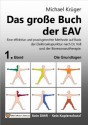 Das große Buch der EAV Band 1 Die Grundlagen (Elektroakupunktur nach Dr. Voll und Bioresonanztherapie) (German Edition) - Michael Krüger