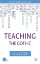 Teaching the Gothic - Andrew Smith, Anna Powell