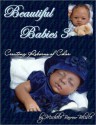 Beautiful Babies 3: Creating Reborns of Color - Michele Barrow-Belisle