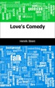 Love's Comedy - Henrik Ibsen