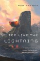 Too Like the Lightning - Ada Palmer