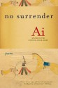 No Surrender: Poems - Ai