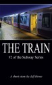 The Train (The Subway Series) - Jeff Howe