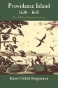 Providence Island, 1630 1641: The Other Puritan Colony - Karen Ordahl Kupperman