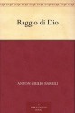 Raggio di Dio (Italian Edition) - Anton Giulio Barrili