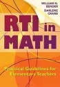 Response to Intervention in Math: Practical Guidelines for Elementary Teachers - William N. Bender, Darlene Crane