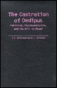 The Castration of Oedipus: Psychoanalysis, Postmodernism, and Feminism - J.C. Smith, Carla Ferstman