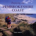 Enjoying The Pembrokeshire Coast National Park - Roly Smith