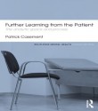 Further Learning from the Patient: The analytic space and process (Routledge Mental Health Classic Editions) - Patrick Casement