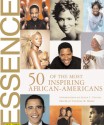 Essence: 50 of the Most Inspiring African-Americans - Patricia M. Hinds, Susan L. Taylor