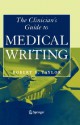 Clinician's Guide to Medical Writing - Robert B. Taylor