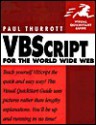 VBScript for the World Wide Web - Paul Thurrott