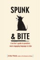 Spunk & Bite: A Writer's Guide to Punchier, More Engaging Language & Style - Arthur Plotnik