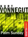 Palm Sunday - Kurt Vonnegut