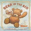 Bear in the Air - Susan Meyers, Amy Bates