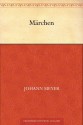 Märchen (German Edition) - Johann Meyer