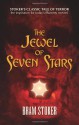 The Jewel of Seven Stars - Bram Stoker