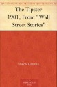 The Tipster 1901, From "Wall Street Stories" - Edwin Lefèvre