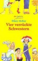 Vier verrückte Schwestern - Hilary McKay, Susann Opel-Götz