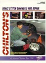 Chilton's Brake System Diagnosis And Repair - Kevin M. G. Maher