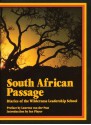 South African Passage: Diaries of the Wilderness Leadership School - Elizabeth Darby Junkin, Laurens Post