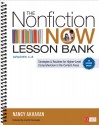 The Nonfiction Now Lesson Bank, Grades 4-8: Strategies and Routines for Higher-Level Comprehension in the Content Areas (Corwin Literacy) - Akhavan Nancy