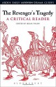 The Revenger's Tragedy: A Critical Reader (Arden Early Modern Drama Guides) - Brian Walsh, Andrew Hiscock, Lisa Hopkins