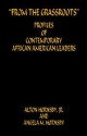 "From The Grassroots" Profiles Of Contemporary African American Leaders - Alton Hornsby, Angela M. Hornsby