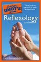 The Complete Idiot's Guide to Reflexology - Frankie Avalon Wolfe