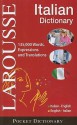 Larousse Pocket Dictionary : Italian-English / English-Italian - Larousse, Larousse