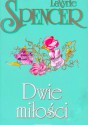 Dwie miłości - LaVyrle Spencer