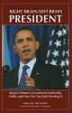 Right Brain/Left Brain President: Barack Obama's Uncommon Leadership Ability and How We Can Each Develop It - Mary Lou Décosterd